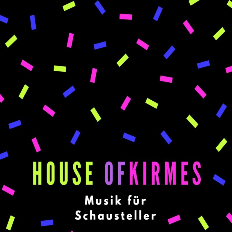 House of Kirmes Musikalbum